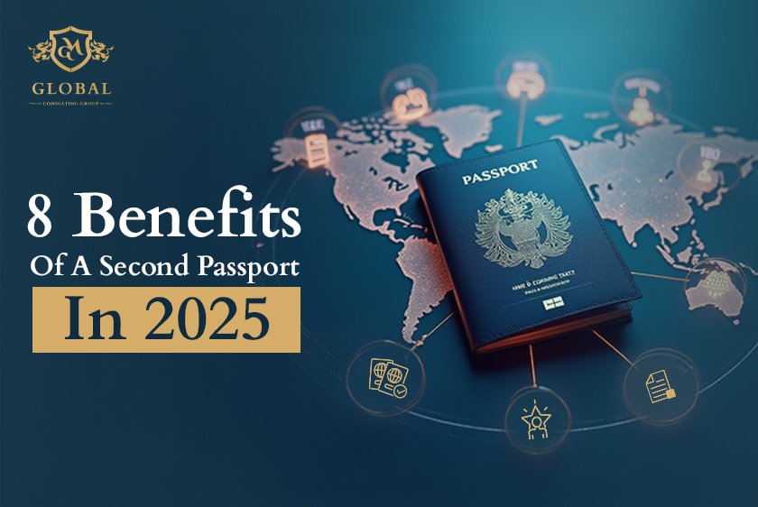 8 benefits of second passport in 2025 - global