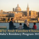 why Arab families choose Malta residency program